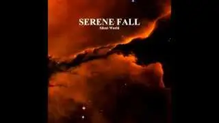 Serene Fall - Silent World (Full Album)