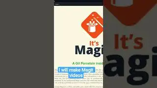 I will make Magit videos #shortsfeed #shortsvideo #shorts