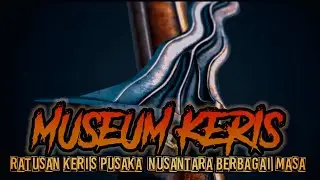 MUSEUM KERIS || surakarta