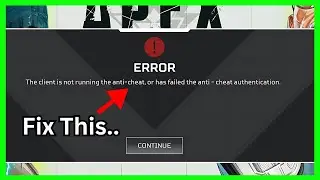 Apex Legends: The client is not running the anti-cheat (Quick fix)
