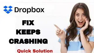 How To Fix And Solve Keeps Crashing On DropBox App | Easy Fix