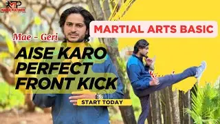 Aise Karo Perfect Front Kick! 🔥 Martial Arts Basics 