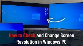 How to Check and Change Screen Resolution in Windows 10/11 (Guide)