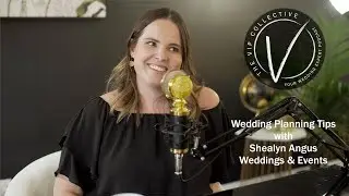 Episode #13 Wedding Planning Tips with Shealyn Angus Wedding and Events