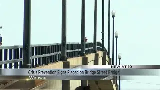 Crisis prevention signs placed on Bridge Street bridge