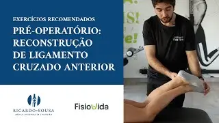 Exercícios pré-cirúrgicos: reconstrução de ligamento cruzado anterior