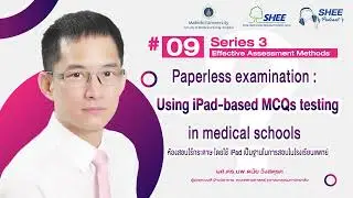 S3 EP9 Paperless examination : Using iPad-based MCQs testing in medical schools