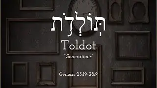 Toldot - Learn Biblical Hebrew (Free Hebrew Lessons)
