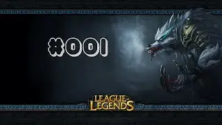 League of Legends #001 #DannybekommtaufsMaul