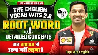 The English Vocab Wits Batch 2.0 | Root Word Class 03 | Gopal Verma #ssccgl #vocabulary #ssc