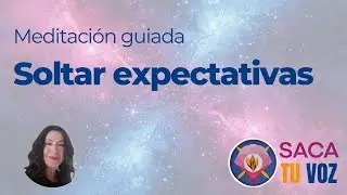 💙 Soltar expectativas | Meditaci&oacute;n guiada para sanar v&iacute;nculos y volver a m&iacute; #autocuidado #bienestar
