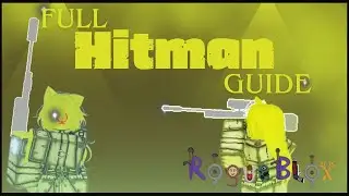 FULL HITMAN GUIDE AND SHOWCASE + BOSS LOCATIONS | BEST PVE CLASS!! | ROGUEBLOX