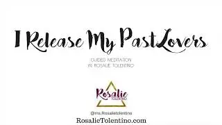 Past Lovers Release Meditation