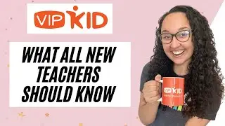 10 Tips for New VIPKid Teachers 2021 - Classroom tips, Bookings & More