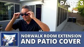 How We Build a Duralum Room Extension | Norwalk Patio Cover (Part 3)