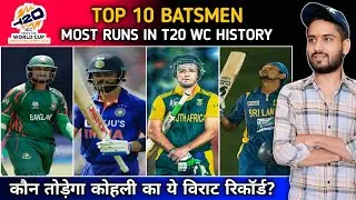 Top 10 Batsmen Most Runs In T20 World Cup History | Virat Kohli | T20 World Cup 2026