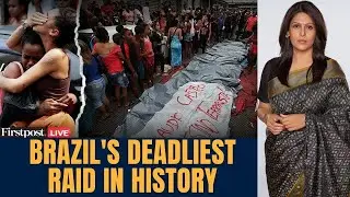 Brazil Raid LIVE: 132 Killed in Brazil&rsquo;s Deadliest Police Rio Favela Raid |Vantage with Palki Sharma