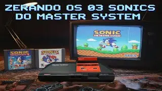 SONIC 1, 2 e CHAOS (Master System) AT&Eacute; ZERAR
