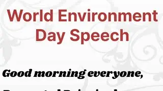World Environment Day speech || English speech on world Environment Day || 5th June
