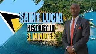 Saint Lucia History in 3 Minutes #saintlucia #history
