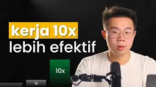 Cara Kerja 10x Lebih Efektif