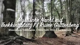 Mystische Nacht auf Trekkingplatz 1 | Ruine Guttenberg | Trekking Pfalz