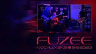 Fuzee - Kochanskis 9-9-23
