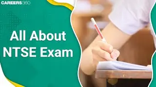All About NTSE Exam - Eligibility, Exam Pattern, Syllabus