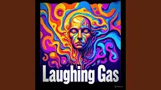 Laughing Gas