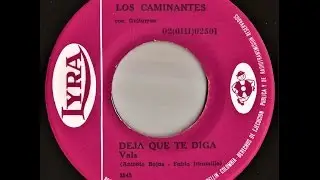 DEJA QUE TE DIGA | LOS CAMINANTES