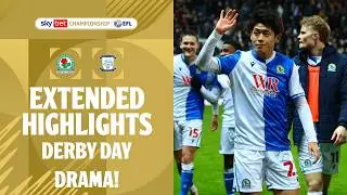 DERBY DAY DRAMA! | Blackburn Rovers v Preston North End Extended Highlights