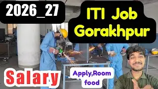 ITI job in Gorakhpur,Salary,Requirements,All Details