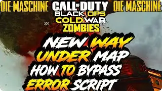 Cold War Zombie Glitches: New Way Under Map & How To Bypass Error Script - Die Maschine Glitches