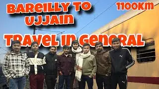 1100 km in general | bareilly to ujjain | full bakchodi in train | vlog no -1 bareilly to ujjain 