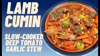 Slow-Cooked Lamb & Cumin | How To Make Lamb Stew