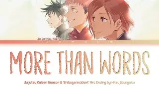 Jujutsu Kaisen 'Shibuya Incident Arc' - Ending FULL 