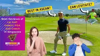 #1 Golf Coach in Singapore: Lip Golf - I Take A Holistic Approach to Golf