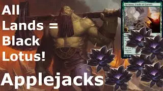 Turning Every Land into Black Lotus!  Legacy Applejacks (Orcish Lumberjack Ramp)
