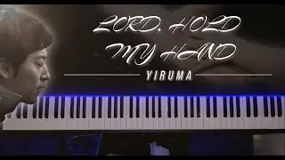 Yiruma - Lord, Hold My Hand | Piano Cover - Orchestra Arrangement