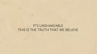 We believe in one God (Unshakeable) [Lyric Video]