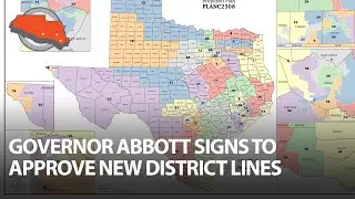 Governor Abbott signs to approve new district lines
