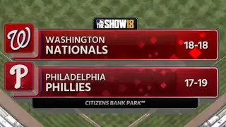 MLB the show 18 - Nationals at Phillies 8/28/18 Simulation