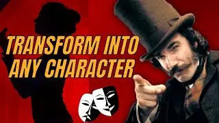 How to Transform Into Any Character &mdash; Acting Tips & Exercises