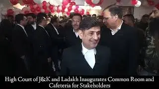 High Court of J&K and Ladakh Inaugurates Common Room and Cafeteria for Stakeholders