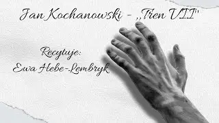 Jan Kochanowski - ,,Tren VII&rdquo;