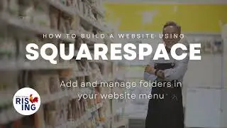 Squarespace website design course - Adding folders to the menu