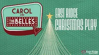 Carol and the Belles - Christmas Play 2025