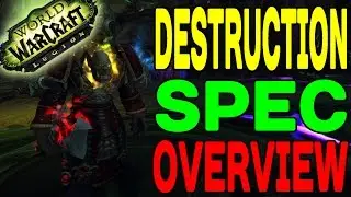 World of Warcraft LEGION: Destruction Spec Overview (inc Gameplay) !!