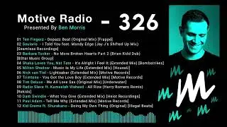 Motive Radio Episode 326 - Presented by Ben Morris