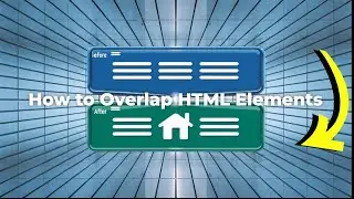 How to Overlap HTML Elements (CSS Positioning Explained)